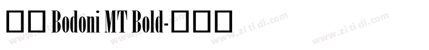 字体 Bodoni MT Bold字体转换
